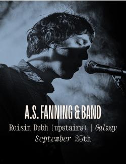 A.S Fanning & Band @ Róisín Dubh (Top Bar)