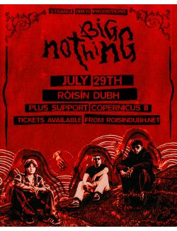 Big Nothing @ Róisín Dubh