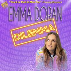 Emma Doran: DILEMMA! @ Town Hall Theatre