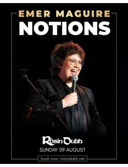 Emer Maguire: Notions @ Róisín Dubh