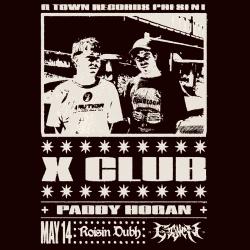 G TOWN Presents: X CLUB (Second release) @ Róisín Dubh
