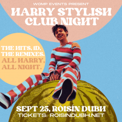 Harry Stylish Club Night @ Róisín Dubh