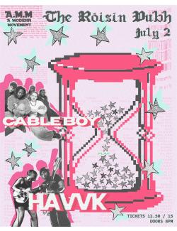 HAVVK & Cable Boy @ Róisín Dubh