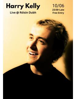 Harry Kelly @ Róisín Dubh