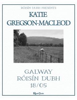Katie Gregson-MacLeod @ Róisín Dubh