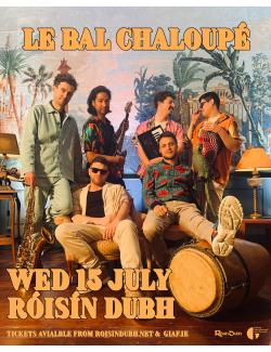 Le Bal Chaloupé @ Róisín Dubh