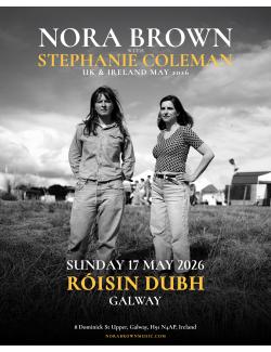 Nora Brown with Stephanie Coleman @ Róisín Dubh