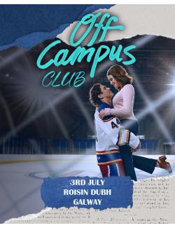 Off Campus Club - Early Bird @ Róisín Dubh