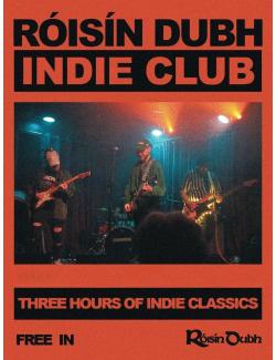 Róisín Dubh Indie Club @ Róisín Dubh